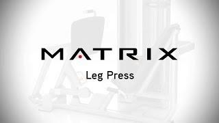 Versa Leg Press | Setup & Movements | Matrix Fitness