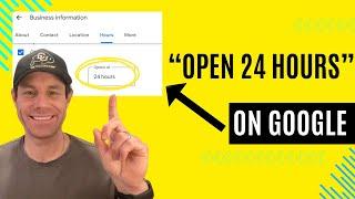 How to Show "Open 24 Hours" on Your Google Business Profile