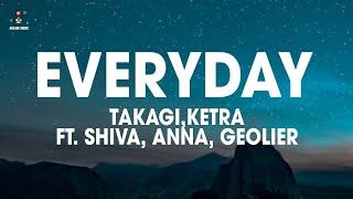 Takagi & Ketra - EVERYDAY (feat. Shiva, ANNA, Geolier) (Testo/Lyrics)