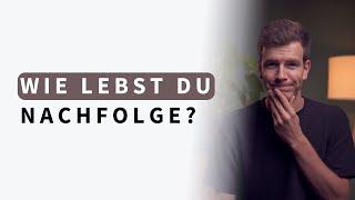 Nachfolge im Alltag: Folgst du Jesus – oder soll er dir folgen?