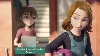 Superbook Jesus Friend of Sinners Episode Season 5