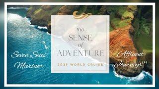 Regent Seven Seas 2026 World Cruise Preview | Affluent Journeys™