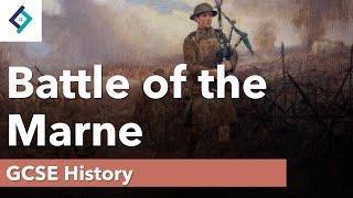 The Battle of the Marne | GCSE History