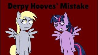 Pony Movie: Derpy Hooves' Mistake