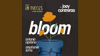 Bloom [From "In Pieces: A New Musical (Highlights) (Deluxe Edition)"]