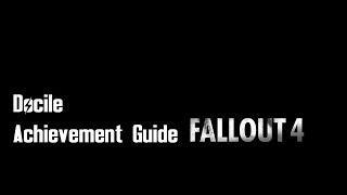 Fallout 4 - "Docile" achievement/trophy guide (Wasteland Workshop DLC)