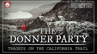 The Donner Party: Cannibals on The California Trail | 2024 Documentary