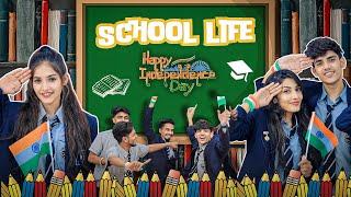 School Life | 15 August Special | Yash Choudhary