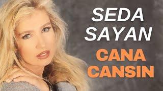 Seda Sayan - Cana Cansın