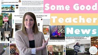 Some Good Teacher News │Inspirational Teacher Stories