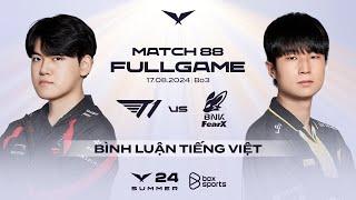 T1 vs FOX | Full Game 1, 2 | Match 88 | LCK Mùa Hè 2024