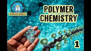 Polymer Chemistry - Lecture 1