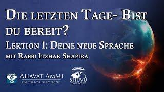 Die letzten Tage- Bist du bereit?  -  Lektion 1: Deine neue Sprache“