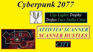 Cyberpunk 2077 - Guida Attività scanner / Scanner Hustles guide - CITY - See description