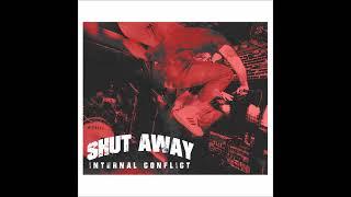 Shut Away - Internal Conflict 2023 (Full EP)