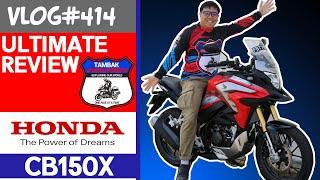 Honda CB150X Ultimate Review | Vlog#414