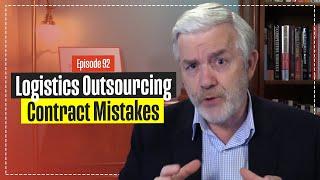 4 Common Logistics Outsourcing Contract Mistakes - 3PL Mistakes