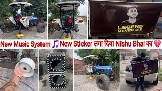 New Holland के tyer खोल दिये // Nishu Bhai का New poster लगा दीया // Johndeere Music box रेडी 