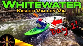 First Day Kayaking!   Kibler Valley, Va.