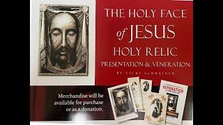 The Holy Face of JESUS HOLY RELIC Presentation & Veneration and Mass,Saint Therese Church.