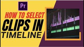 Selecting Clip in Premiere Pro | Essential Workflows with Editor Rama | Mantra Adcom - 066