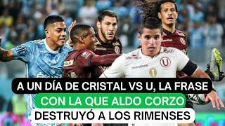 A un día de Cristal vs U, la frase con la que Aldo Corzo destruyó a los Rimenses