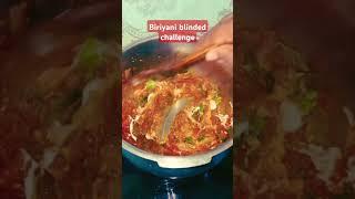 Biriyani homemade making blindfolded | #biriyanichallenge #ytshorts