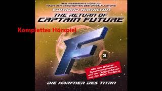 Captain Future (Edmond Hamilton) - Folge 3: Die Harfner des Titan (Komplettes Hörspiel)