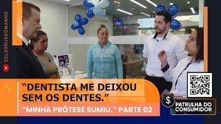 "DENTISTA ME DEIXOU SEM OS DENTES. - MINHA PRÓTESE SUMIU." - PARTE 02