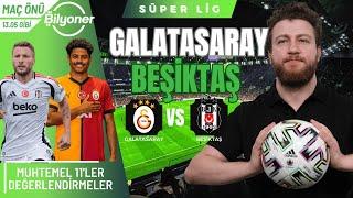 Galatasaray vs Beşiktaş | Icardi-Osimhen vs Rafa-Immobile... Muhtemel 11'ler? | Maç Önü #Bilyoner