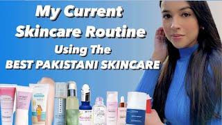 My Current Skincare Routine Using All Pakistani Products - (Best Local Skincare)