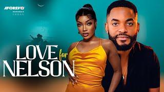 LOVE FOR NELSON (Chike Daniel  Anita Nwachi) - Nigerian Movies 2024 Latest Full Movies