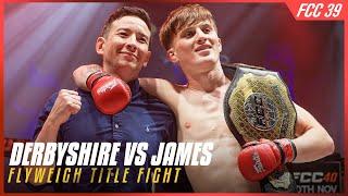 FCC 39: Tyler Derbyshire vs Connor James - Flyweight Title Fight | FULL FIGHT