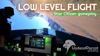 Star Citizen LOW LEVEL FLIGHT with Epic Cockpit