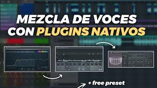  Como MEZCLAR VOCES con PLUGINS NATIVOS en FL Studio 20 | + PRESET GRATIS