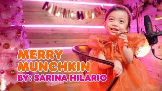 The cutest munchkin around!  Watch and be charmed of Sarina Hilario rendition of Merry Munchkin! 