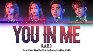 K.A.R.D (카드) - You In Me (유인미) Color Coded Han/Rom/Eng Lyrics