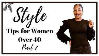 Style Tips for Women over 40 | Part 2 | Fashion Over 40