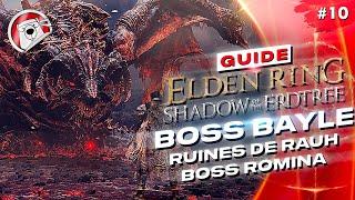 BOSS BAYLE ET ROMINA - Elden Ring Shadow Of The Erdtree - GUIDE 10