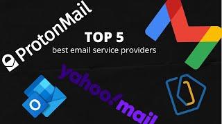 Top 5 best email service providers