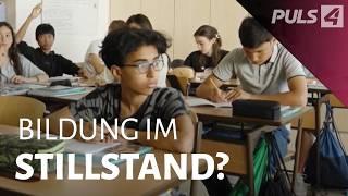 Bildung im Stillstand: Reformen im Schulsystem wirkungslos? | PULS 4 Doku