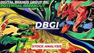 POTENTIAL BREAKOUT | $DBGI STOCK ANALYSIS | DIGITAL BRANDS GROUP INC STOCK