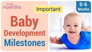 Baby Development Milestones Month By Month ( 0-6 Months)