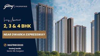 Godrej Zenith | Luxury Residential in Sector 89, Gurgaon | Property Walkthrough | 9667990333