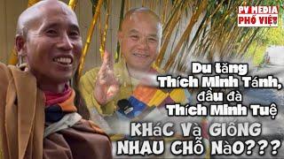 Du Tăng Thích Minh Tánh, Đầu Đà Thích Minh Tuệ, khác và giống nhau chỗ nào???