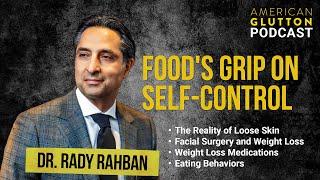 Excess Skin Surgery and More with Plastic Surgeon, Dr. Rady Rahban