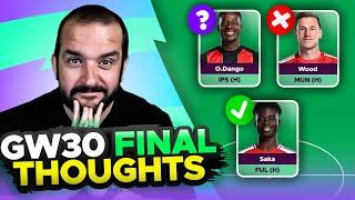 SAKA FIT  | FPL GAMEWEEK 30 FINAL TEAM SELECTION THOUGHTS | 2024/25