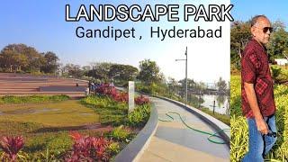 Gandipet Eco Park , Hyderabad / Naa Aaswaadana PCM