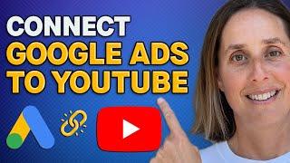 How to Link Your Google Ads Account to YouTube Channel in 2024 (Easy Step-By-Step Guide)