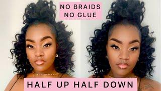 NO BRAID NO GLUE Curly Half Up Half Down Crochet w/ Messy Top Bun hairstyle| Tatiaunna